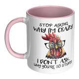 Stop_Asking_Why_Im_Crazy_I_Dont_Ask_W_LH_Main_Mockup.png_15455447