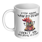 Stop_Asking_Why_Im_Crazy_I_Dont_Ask_W_LH_Main_Mockup.png_15455417
