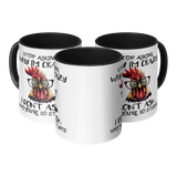 Stop_Asking_Why_Im_Crazy_I_Dont_Ask_W_Mug_3pc_TriangleView_Mockup.png_15455455