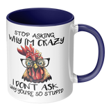Stop_Asking_Why_Im_Crazy_I_Dont_Ask_W_RH_Main_Mockup.png_15455494