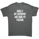 Surely_Not_Everybody_was_Kung-Fu_Fighti_Graphite_Heather_Front_Mockup.png_15651427