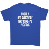 Surely_Not_Everybody_was_Kung-Fu_Fighti_Royal_Front_Mockup.png_15651421