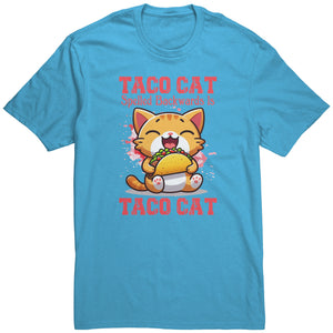 TACO CAT Spelled Backwards is TACO CAT Unisex T-Shirt