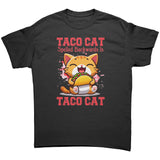 TACO CAT Spelled Backwards is TACO CAT Unisex T-Shirt