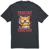 TACO CAT Spelled Backwards is TACO CAT Unisex T-Shirt
