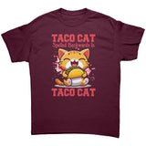 TACO CAT Spelled Backwards is TACO CAT Unisex T-Shirt