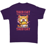 TACO CAT Spelled Backwards is TACO CAT Unisex T-Shirt