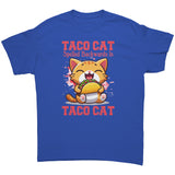 TACO CAT Spelled Backwards is TACO CAT Unisex T-Shirt