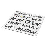 They_dont_know_that_we_know_Friends_Squ_SquareCarMagnet_Angle_Mockup.png
