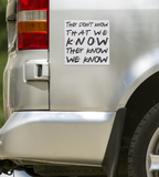 They_dont_know_that_we_know_Friends_Squ_SquareCarMagnet_Carside_Mockup.png