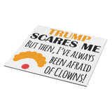 Trump Scares Me, Always Afraid of CLOWNS Car Magnet - Anti-trump