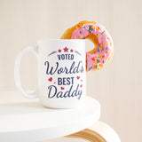 Voted World's Best Daddy Coffee Mug 15oz
