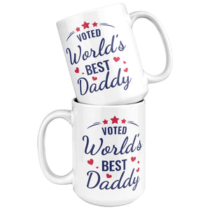 Voted World's Best Daddy Coffee Mug 15oz