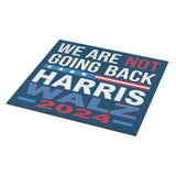 We Are Not Going Back Harris Walz 2024 Car Magnet