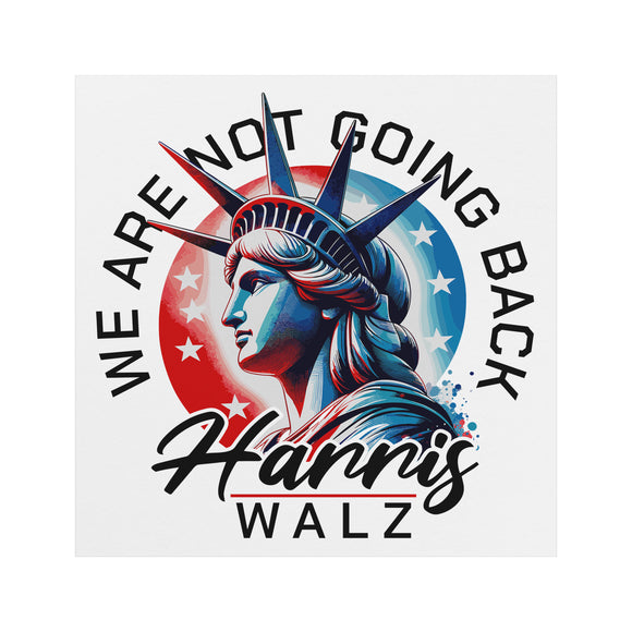 WE ARE NOT GOING BACK Harris WALZ 2024 Car Magnet