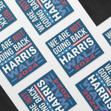 We Are Not Going Back Harris Walz 2024 Car Magnet