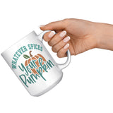 WHATEVER SPICES YOUR PUMPKIN 15oz Coffee Mug
