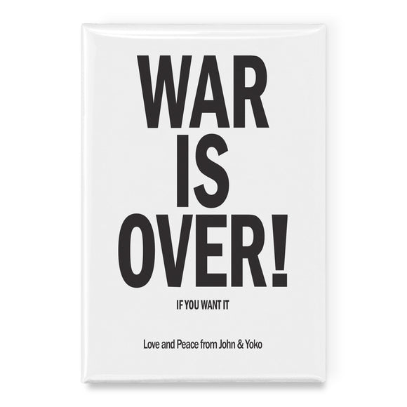 War is Over, If You Want it 2x3 fridge Magnet
