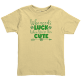 Who_Needs_Luck_When_Youre_this_Cute_St_Butter_Front_Mockup.png