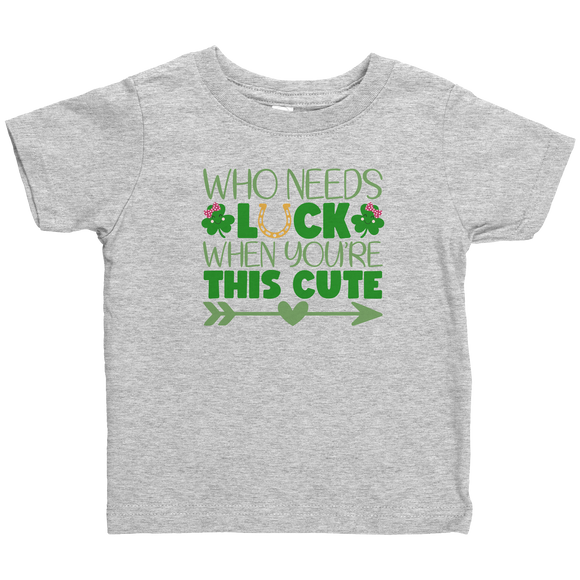 Who_Needs_Luck_When_Youre_this_Cute_St_Heather_Mockup.png