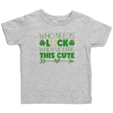 Who_Needs_Luck_When_Youre_this_Cute_St_Heather_Mockup.png