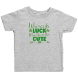 Who_Needs_Luck_When_Youre_this_Cute_St_Heather_Mockup.png