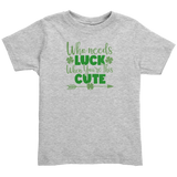 Who_Needs_Luck_When_Youre_this_Cute_St_Heather_Mockup.png