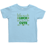 Who_Needs_Luck_When_Youre_this_Cute_St_Light_Blue_Mockup.png