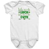 Who_Needs_Luck_When_Youre_this_Cute_St_White_Mockup.png