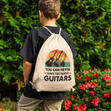 You Can Never Have Too Many GUITARS Drawstring Canvas Backpack