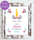BE A UNICORN in a Field of Horses Instant Download 8x10 Typography Print, Wall Art, Inspirational Wall Decor, DIY