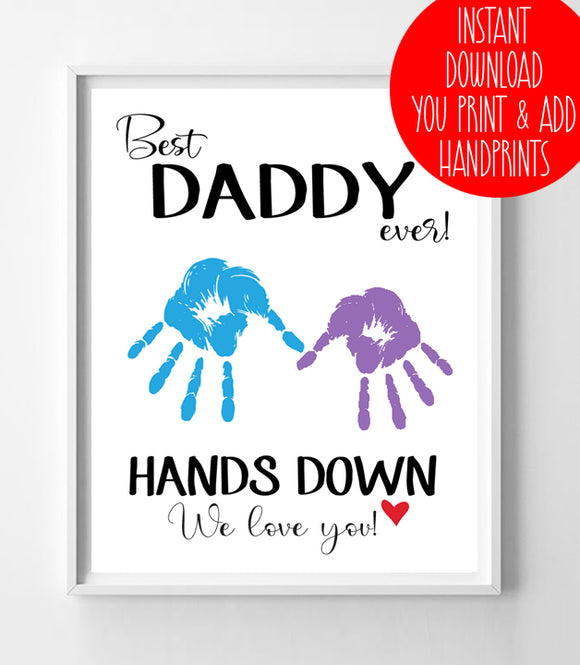 Father's Day Handprint Printable, Gift for Daddy, DIY Craft Gift for Dad, Father's Day Printable, Best Daddy, Digital Download