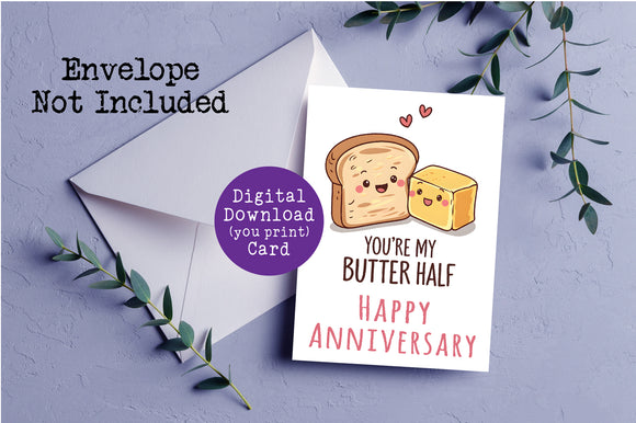 You're My Butter Half Digital Printable Anniversary Card, Instant Download, Greeting Card