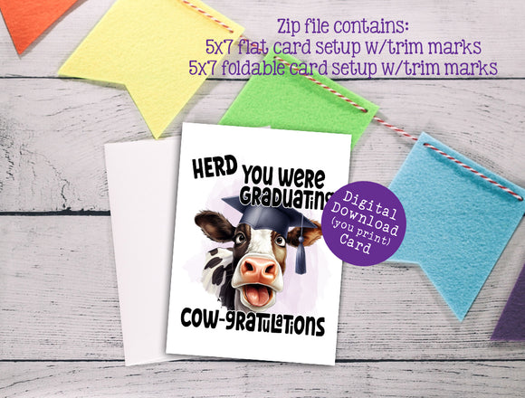 Funny Graduation Card, Herd You Were Graduating, Digital Printable, Instant Download, 2 Style Layouts in Zip, Cow