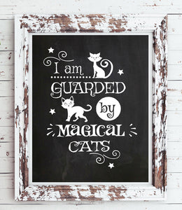 I'M GUARDED BY MAGICAL CATS Home Decor Print, 8x10 CARDSTOCK Print ONLY, Humorous Typography Art Print