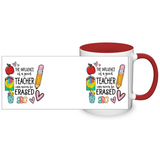 The Influence of a Good Teacher Can Never Be Erased 11oz Coffee Mug