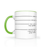 Shhh - Almost - Now You May Speak 11oz Color Accent Coffee Mug