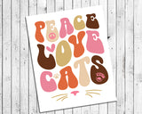 PEACE LOVE CATS 8x10 Instant Download Print