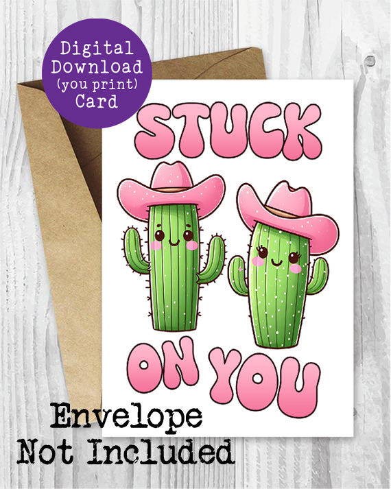 Stuck On You, Cute Cactus Love Card, Digital Printable, Instant Download, Greeting Card, Anniversary, Wedding