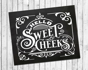 HELLO SWEET CHEEKS Funny Bathroom Home Decor Print, 8x10 CARDSTOCK Print ONLY, Humorous Typography Art Print