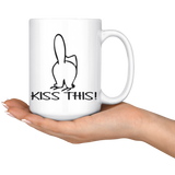 KISS THIS! Kitty Cat Butt 11 oz or 15 oz COFFEE MUG