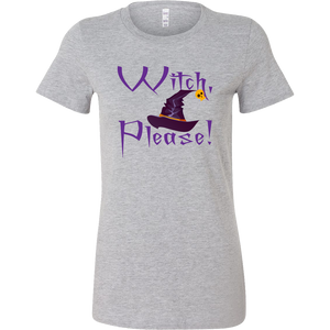 Witch, Please! Women's Halloween T-Shirt - J & S Graphics