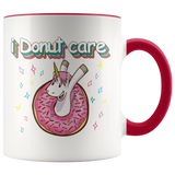 I DONUT CARE Unicorn Mug - 11oz Accent Color Mug - J & S Graphics
