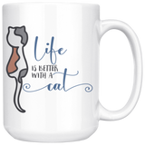 Life is Better with a Cat Coffee Mug 11oz or 15oz