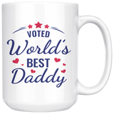 VOTED World's Best Daddy COFFEE MUG 11oz or 15oz