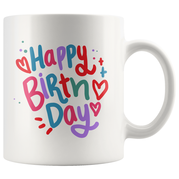 Happy Birthday 11oz COFFEE MUG - J & S Graphics