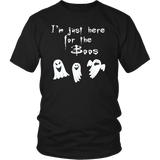 I'm Just Here for the Boos Funny Halloween Unisex T-Shirt - J & S Graphics