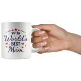 VOTED World's Best Mom COFFEE MUG 11oz or 15oz