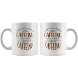 I Don't Have a Problem with Caffeine 11oz Coffee Mug - J & S Graphics