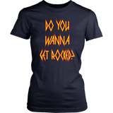 DO YOU WANNA GET ROCKED? Def Leppard Women's T-Shirt - J & S Graphics